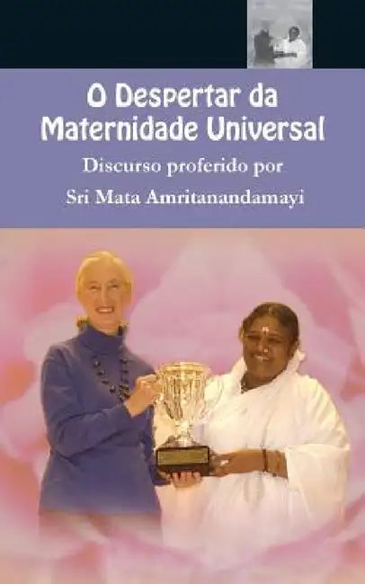 Despertar da Maternidade Universal by Sri Mata Amritanandamayi Devi, Amma
