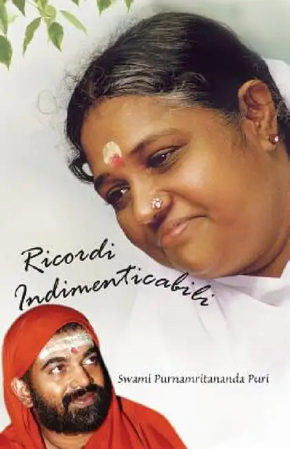 Ricordi Indimenticabili by Swami Purnamritananda Puri, Amma, Sri Mata Amritanandamayi Devi