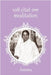 108 citat om meditation by Sri Mata Amritanandamayi Devi