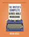 The Writer's Complete Series Bible Workbook: The One Tool a Series Writer Can't Live Without. by Celia Kyle