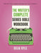 The Writer's Complete Series Bible Workbook: The One Tool a Series Writer Can't Live Without. by Celia Kyle
