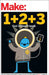 Make: Easy 1+2+3 Projects: From the Pages of Make: by Maker Media