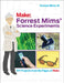 Forrest Mims' Science Experiments: DIY Projects from the Pages of Make: by Forrest M. Mims