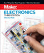 Make: Electronics: Learning by Discovery: A Hands-On Primer for the New Electronics Enthusiast by Charles Platt