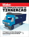 Make: The Complete Guide to Tinkercad: 17 Projects to Start Designing and Printing in the 3D World by Lydia Sloan Cline