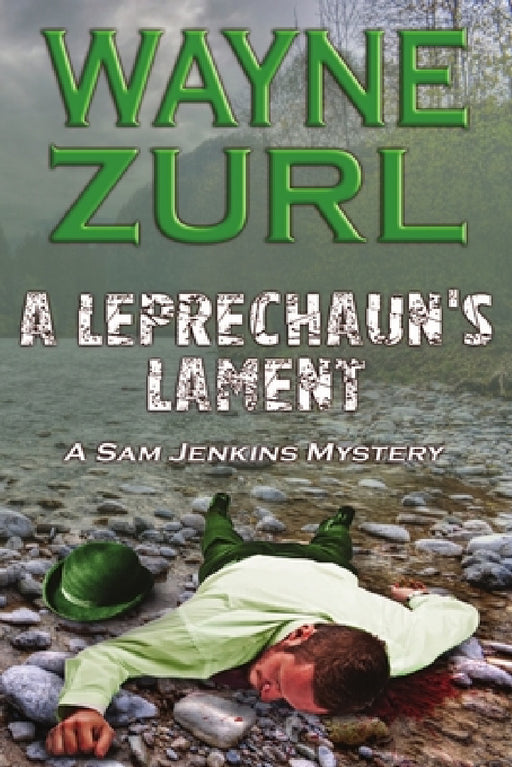 A Leprechaun's Lament by Wayne Zurl