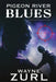 Pigeon River Blues by Wayne Zurl