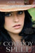Cowboy Spell: A Cowboy Romance by Josie Malone