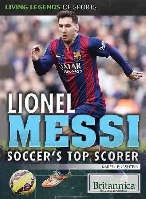 Lionel Messi: Soccer's Top Scorer by Karen Burshtein