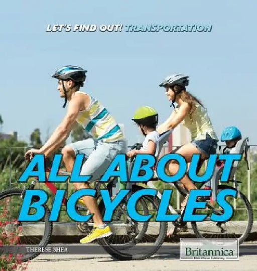 All about Bicycles by Therese M. Shea