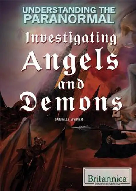 Investigating Angels and Demons by Danielle Weiner