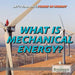 What Is Mechanical Energy? by Kristina Lyn Heitkamp