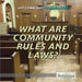What Are Community Rules and Laws? by Therese M. Shea