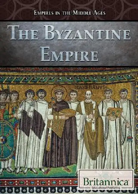 The Byzantine Empire by Carolyn DeCarlo