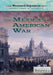 The Mexican-American War by Laura Loria