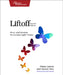 Liftoff: Start and Sustain Successful Agile Teams by Diana Larsen