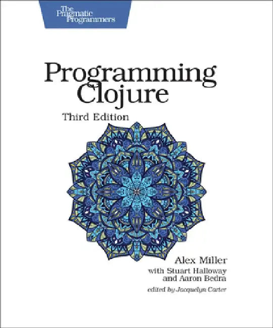 Programming Clojure by Alex Miller