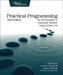 Practical Programming: An Introduction to Computer Science Using Python 3.6 by Paul Gries