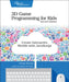 3D Game Programming for Kids: Create Interactive Worlds with JavaScript by Chris Strom