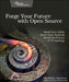 Forge Your Future with Open Source: Build Your Skills. Build Your Network. Build the Future of Technology. by Brasseur
