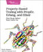 Property-Based Testing with Proper, Erlang, and Elixir: Find Bugs Before Your Users Do by Fred Hebert