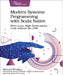 Modern Systems Programming with Scala Native: Write Lean, High-Performance Code Without the Jvm by Richard Whaling