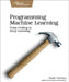 Programming Machine Learning: From Zero to Deep Learning by Paolo Perrotta