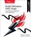 Build Websites with Hugo: Fast Web Development with Markdown by Brian Hogan