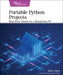Portable Python Projects: Run Your Home on a Raspberry Pi by Mike Riley