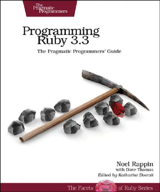 Programming Ruby 3.2: The Pragmatic Programmers' Guide by Noel Rappin
