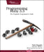 Programming Ruby 3.2: The Pragmatic Programmers' Guide by Noel Rappin