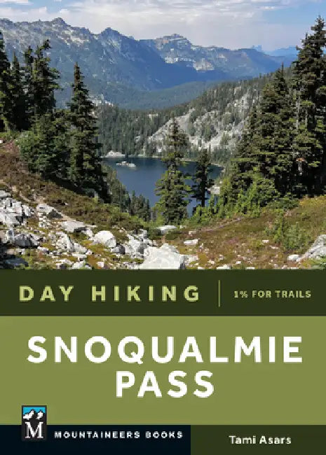 Day Hiking Snoqualmie Pass by Tami Asars