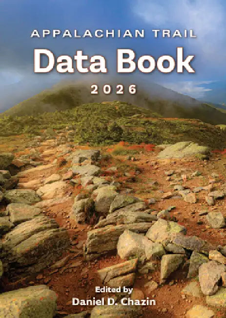 Appalachian Trail Data Book 2026 by Daniel Chazin