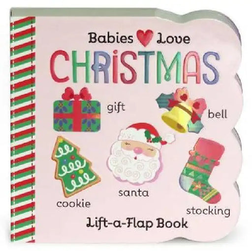 Babies Love Christmas by Cottage Door Press, Holly Berry Byrd, Stacy Peterson