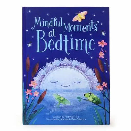 Mindful Moments at Bedtime by Paloma Rossa, Stephanie Fizer-Coleman, Cottage Door Press