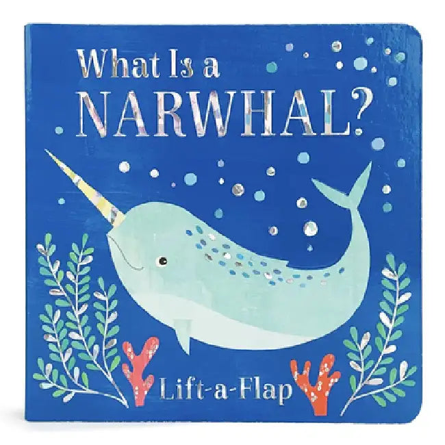 What Is a Narwhal? by Cottage Door Press