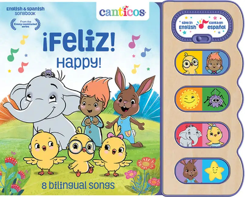 Happy! ¡feliz!: 8 Bilingual Songs by Scarlett Wing