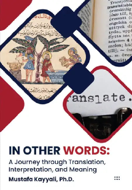 In Other Words: A Journey Through Translation, Interpretation, and Meaning by Mustafa Kayyali