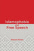 Islamophobia and Free Speech by Steven Greer