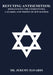 Refuting Antisemitism: Dismantling the Stereotypes, Canards, and Tropes of Jew Hatred by Jeremy Havardi