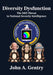 Diversity Dysfunction: The Dei Threat to National Security Intelligence by John a. Gentry