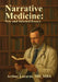 Narrative Medicine: New and Selected Essays by Arthur L. Lazarus