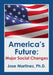 America's Future: Major Social Changes by Jose Martinez