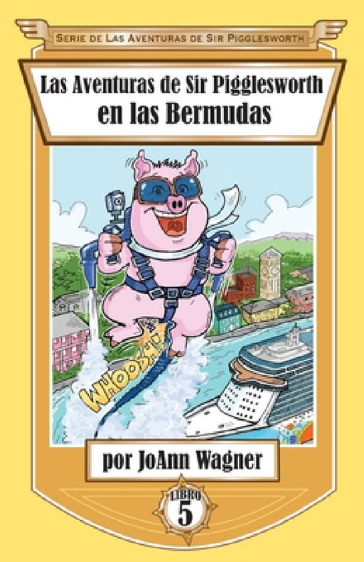 Las Aventuras de Sir Pigglesworth en las Bermudas by Jonn Wagner