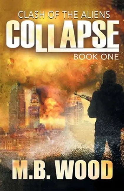 Collapse by M. B. Wood