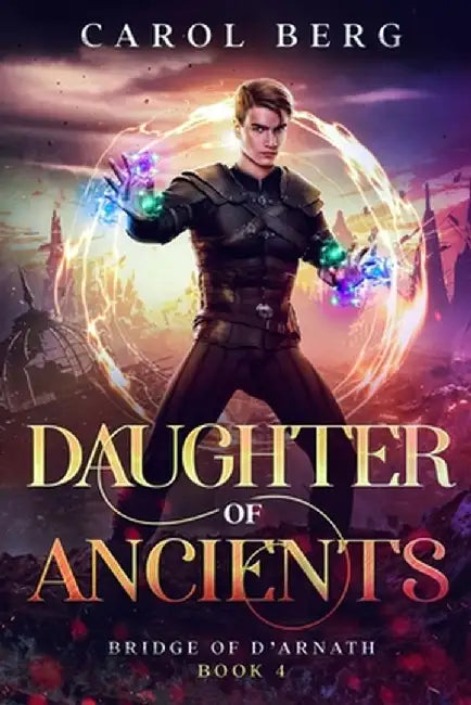 Daughter of Ancients by Carol Berg
