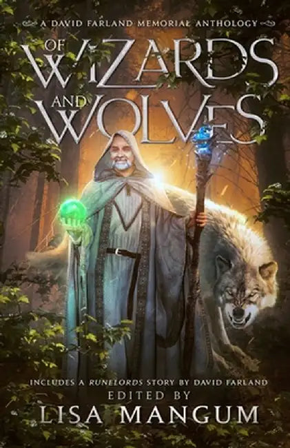 Of Wizards and Wolves: Tales of Transformation by Lisa Mangum