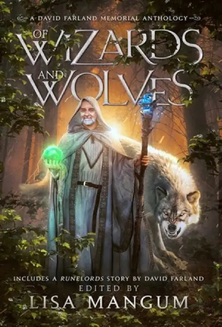 Of Wizards and Wolves: Tales of Transformation by Lisa Mangum