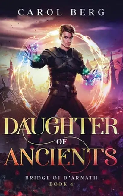Daughter of Ancients by Carol Berg