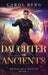Daughter of Ancients by Carol Berg